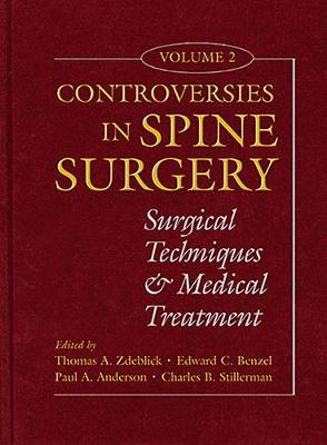 Controversies in Spine Surgery, Volume 2 book