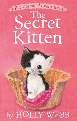 The Secret Kitten by Holly Webb