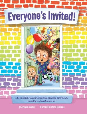 Everyone's Invited: A book about inclusion, diversity, equality, community, empathy and celebrating 'us' by Cherie Zamazing