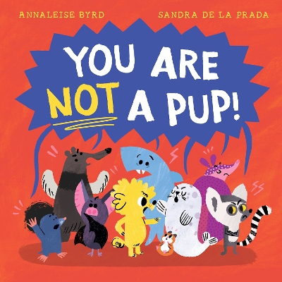 You Are Not a Pup! book