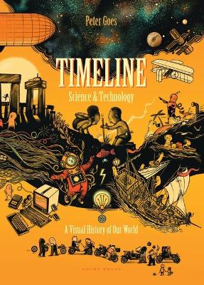 Timeline Science and Technology: A Visual History of Our World book