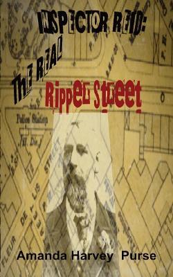 Inspector Reid: The Real Ripper Street book