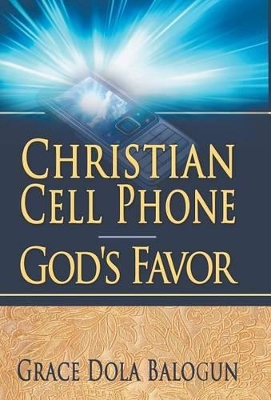 Christian Cell Phone God's Favor book
