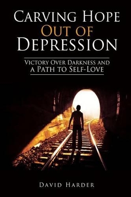 Carving Hope Out of Depression book