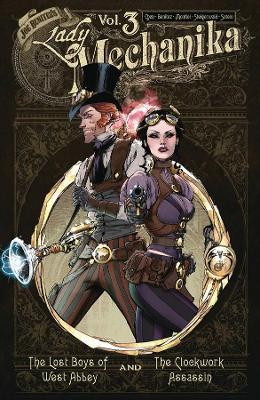 Lady Mechanika Oversized HC Vol 3: The Lost Boys of West Abbey & The Clockwork Assass book