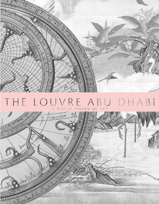 The Louvre Abu Dhabi: A World Vision of Art book