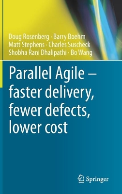 Parallel Agile – faster delivery, fewer defects, lower cost book