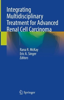 Integrating Multidisciplinary Treatment for Advanced Renal Cell Carcinoma book