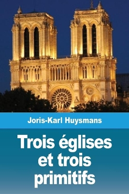 Trois églises et trois primitifs book