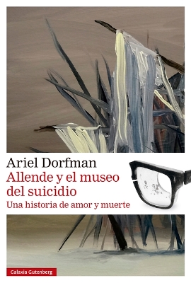 Allende Y El Museo del Suicidio book
