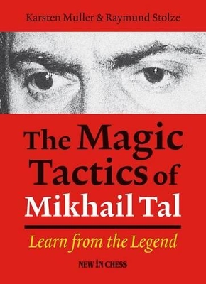 Magic Tactics of Mikhail Tal book