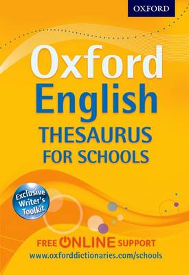 Oxford English Thesaurus for Schools by Oxford Dictionaries