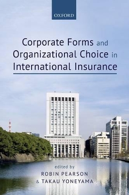 Corporate Forms and Organisational Choice in International Insurance book