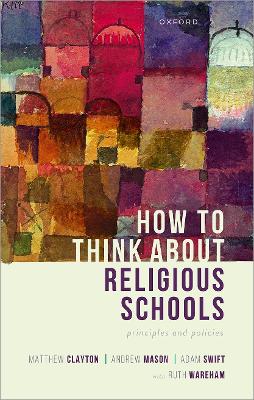 How to Think about Religious Schools: Principles and Policies book