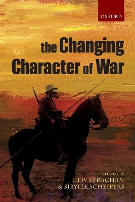 The Changing Character of War by Hew Strachan