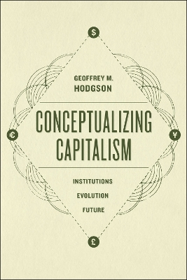 Conceptualizing Capitalism by Geoffrey Hodgson