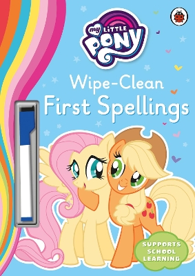 My Little Pony - Wipe-Clean First Spellings book