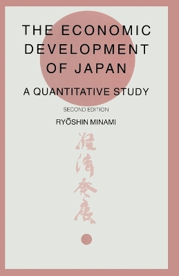 The Economic Development Of Japan by Ryoshin Minami