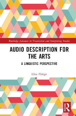 Audio Description for the Arts: A Linguistic Perspective book