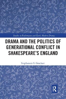 Drama and the Politics of Generational Conflict in Shakespeare's England book