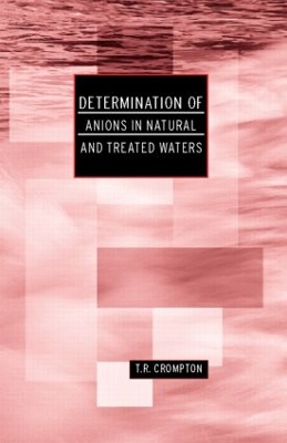 Determination of Anions in Natural and Treated Waters book