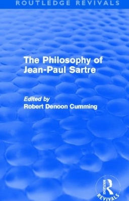 Philosophy of Jean-Paul Sartre by Robert Denoon Cumming