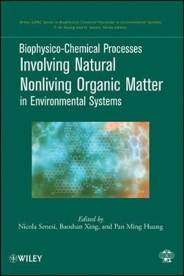 Biophysico-Chemical Processes Involving Natural Nonliving Organic Matter in Environmental Systems book