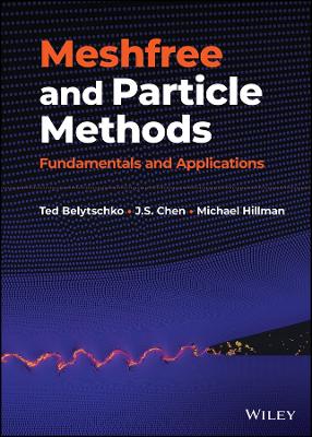 Meshfree and Particle Methods: Fundamentals and Applications book