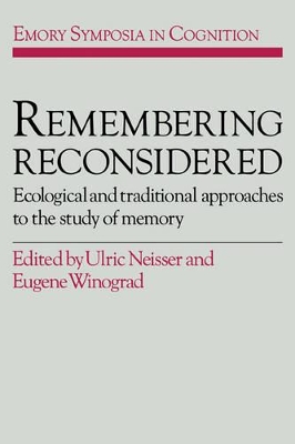 Remembering Reconsidered by Ulric Neisser