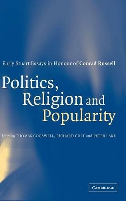 Politics, Religion and Popularity in Early Stuart Britain book