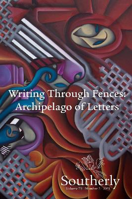 Southerly 79–2: Writing Through Fences: Archipelago of Letters book