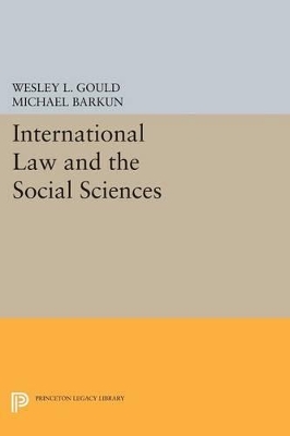 International Law and the Social Sciences by Wesley L. Gould