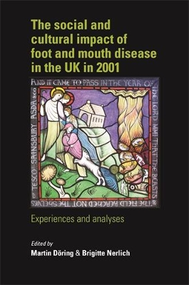 Social and Cultural Impact of Foot and Mouth Disease in the Uk in 2001 book