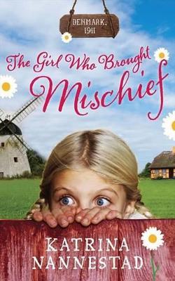 Girl Who Brought Mischief book
