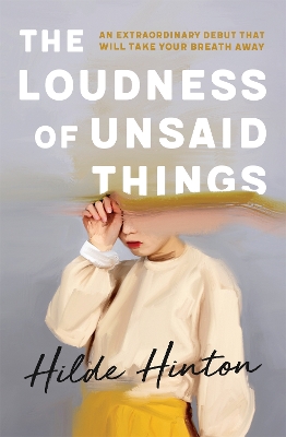 The Loudness of Unsaid Things book