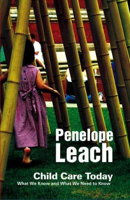 Child Care Today. by Penelope Leach book