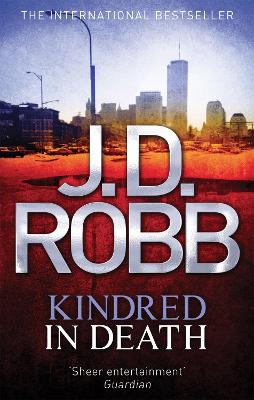 Kindred In Death by J D Robb