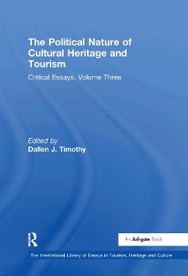 Political Nature of Cultural Heritage and Tourism book