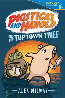Pigsticks and Harold and the Tuptown Thief book