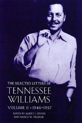 The The Selected Letters of Tennessee Willams by Albert J. Devlin