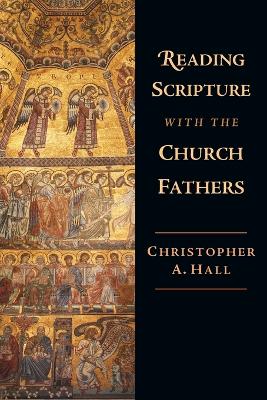 Reading Scripture with the Church Fathers book