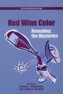 Revealing the Mysteries of Red Wine Color book