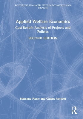 Applied Welfare Economics: Cost-Benefit Analysis of Projects and Policies book