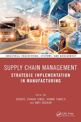 Supply Chain Management: Strategic Implementation in Manufacturing book