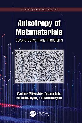 Anisotropy of Metamaterials: Beyond Conventional Paradigms book