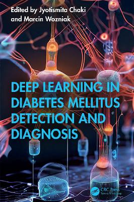 Deep Learning in Diabetes Mellitus Detection and Diagnosis book