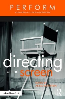 Directing for the Screen by Anna Weinstein