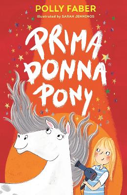 Prima Donna Pony by Polly Faber