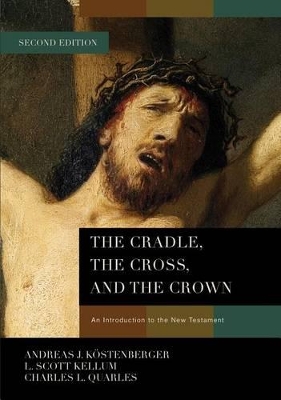 Cradle, the Cross, and the Crown book