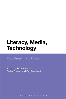 Literacy, Media, Technology by Becky Parry